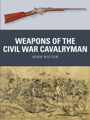 cover image of Weapons of the Civil War Cavalryman